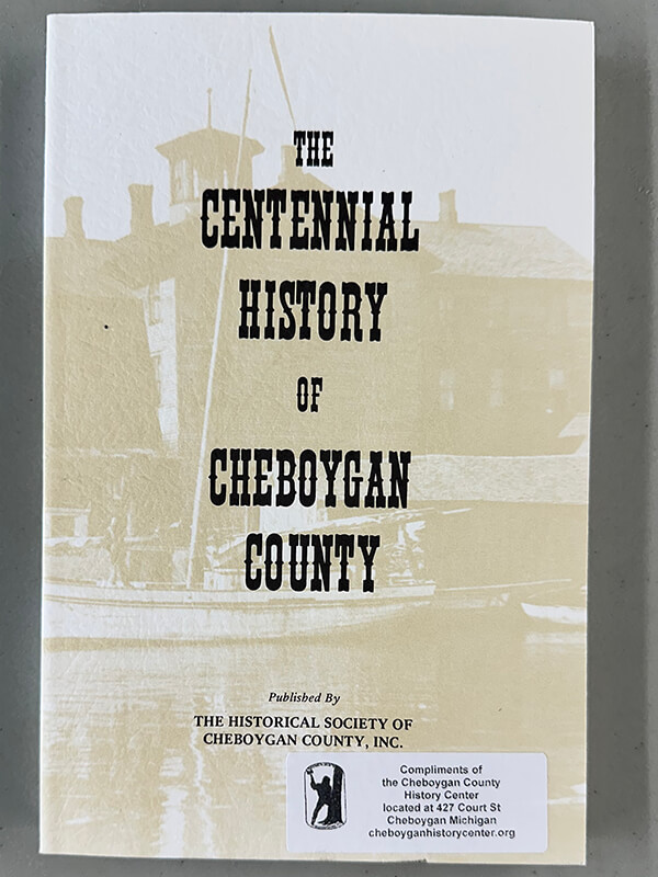 Centennial History of Cheboygan County